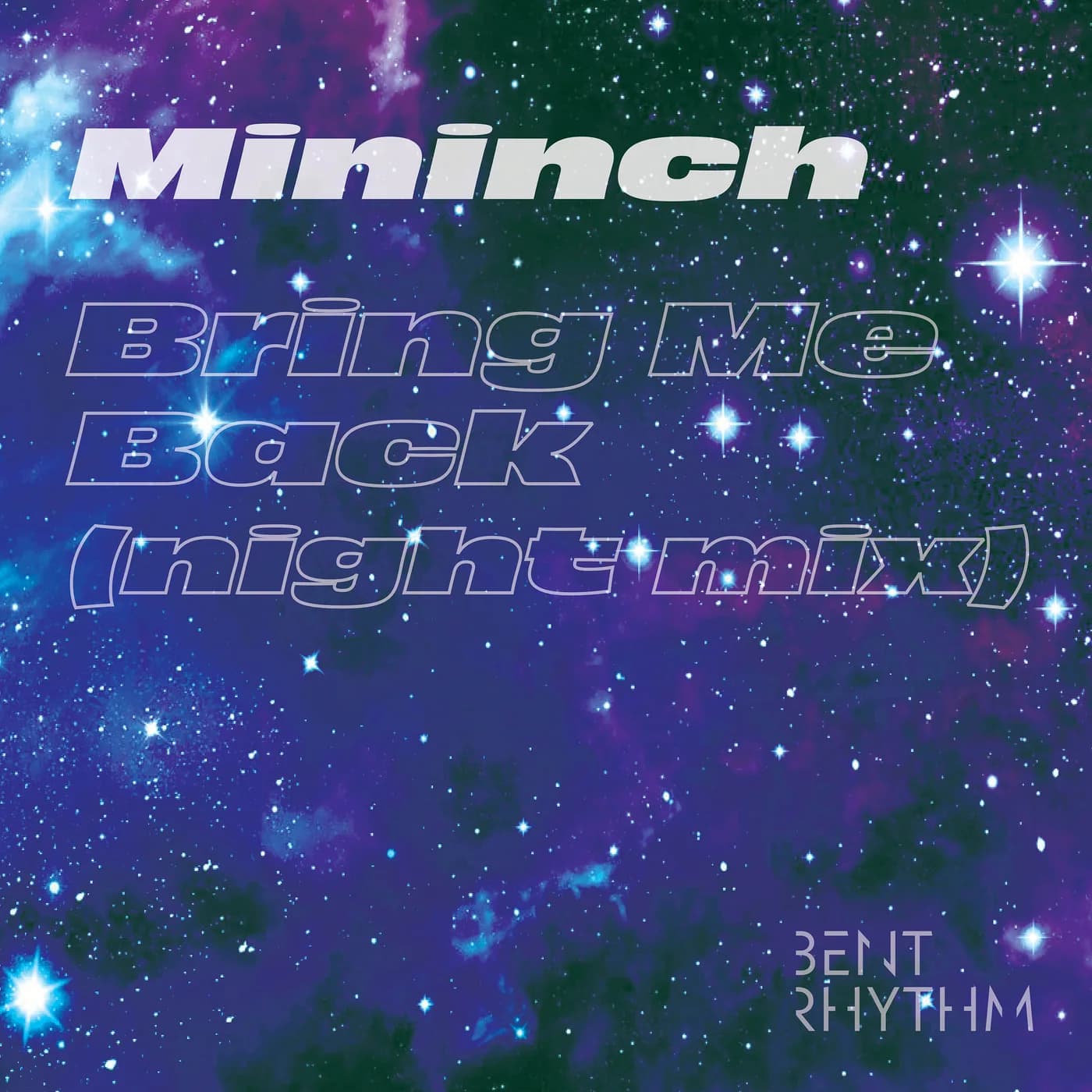 Bring Me Back (Night Mix) — Mininch