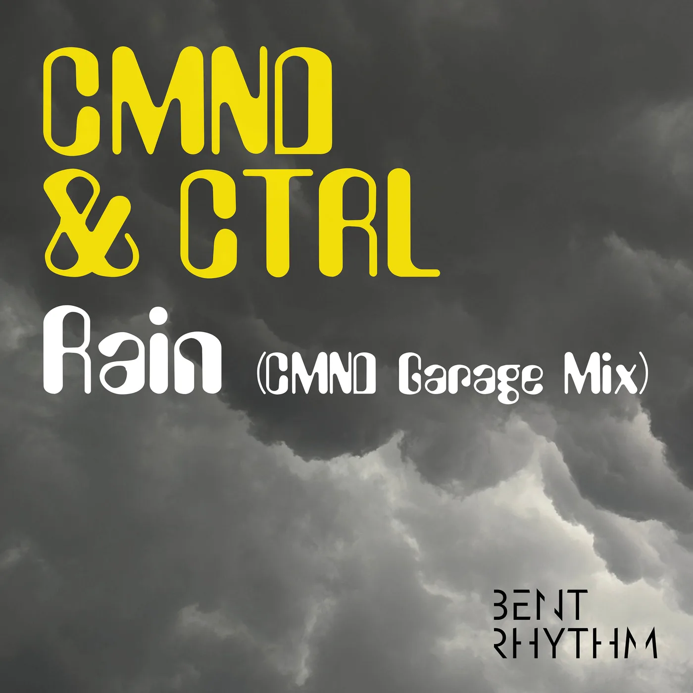 Rain (CMND Garage Mix) — CMND & CTRL
