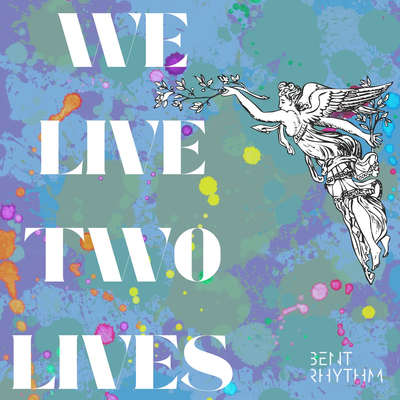 We Live Two Lives — B8E